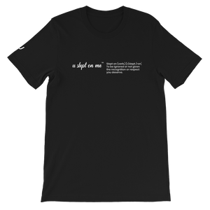 U Slept On Me Front Definition Short-Sleeve Unisex T-Shirt